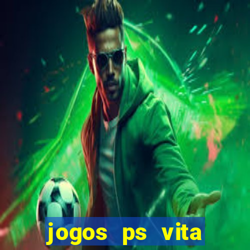 jogos ps vita download pkg